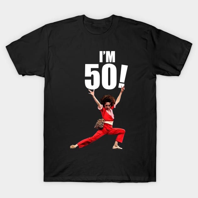 Sally Omalley - I'M 50! T-Shirt by Dossol2024